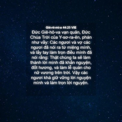 Picture 04 - Giê-rê-mi-a 44:25 VIE - Đức Giê-hô-va vạn quân, Đức Chúa - Bible Verse Picture