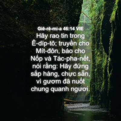 Picture 04 - Giê-rê-mi-a 46:14 VIE - Hãy rao tin trong Ê-díp-tô; truyền cho - Bible Verse Picture