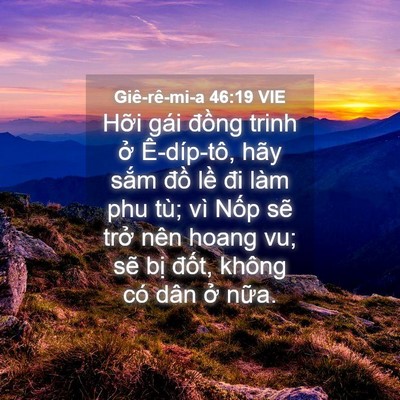 Picture 04 - Giê-rê-mi-a 46:19 VIE - Hỡi gái đồng trinh ở Ê-díp-tô, hãy - Bible Verse Picture
