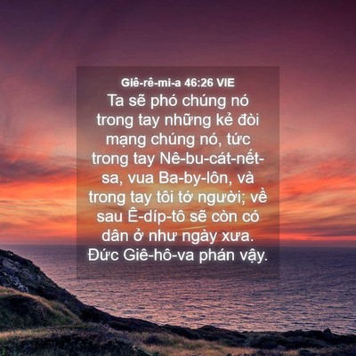 Picture 04 - Giê-rê-mi-a 46:26 VIE - Ta sẽ phó chúng nó trong tay những kẻ - Bible Verse Picture