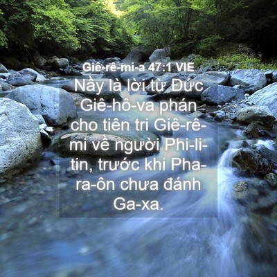 Picture 04 - Giê-rê-mi-a 47:1 VIE - Nầy là lời từ Đức Giê-hô-va phán cho - Bible Verse Picture