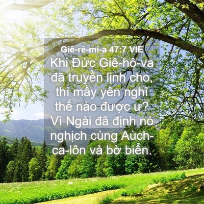 Picture 04 - Giê-rê-mi-a 47:7 VIE - Khi Đức Giê-hô-va đã truyền lịnh cho, - Bible Verse Picture