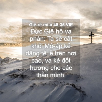 Picture 04 - Giê-rê-mi-a 48:35 VIE - Đức Giê-hô-va phán: Ta sẽ cất khỏi - Bible Verse Picture