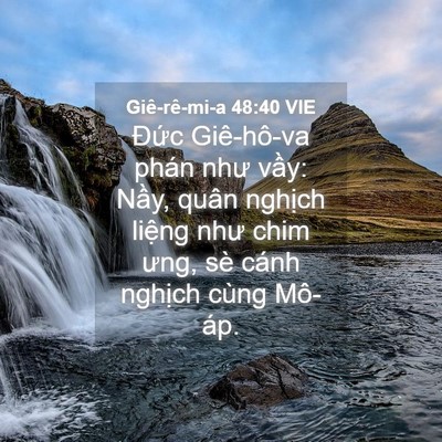 Picture 04 - Giê-rê-mi-a 48:40 VIE - Đức Giê-hô-va phán như vầy: Nầy, quân - Bible Verse Picture