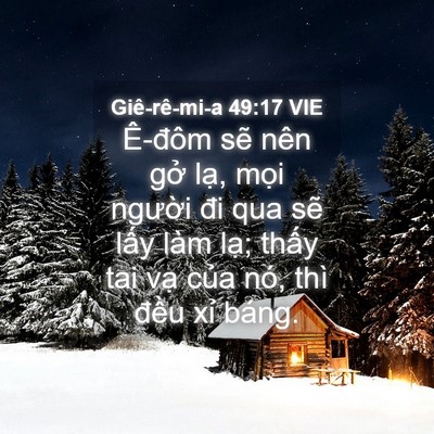 Picture 04 - Giê-rê-mi-a 49:17 VIE - Ê-đôm sẽ nên gở lạ, mọi người đi - Bible Verse Picture
