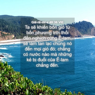 Picture 04 - Giê-rê-mi-a 49:36 VIE - Ta sẽ khiến bốn gió từ bốn phương - Bible Verse Picture