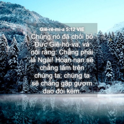 Picture 04 - Giê-rê-mi-a 5:12 VIE - Chúng nó đã chối bỏ Đức Giê-hô-va, - Bible Verse Picture