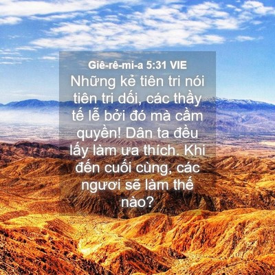 Picture 04 - Giê-rê-mi-a 5:31 VIE - Những kẻ tiên tri nói tiên tri dối, các - Bible Verse Picture