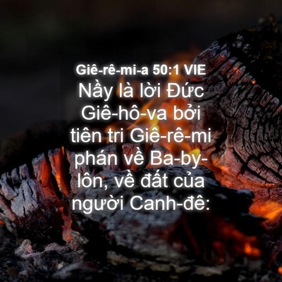 Picture 04 - Giê-rê-mi-a 50:1 VIE - Nầy là lời Đức Giê-hô-va bởi tiên - Bible Verse Picture