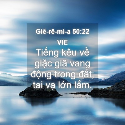 Picture 04 - Giê-rê-mi-a 50:22 VIE - Tiếng kêu về giặc giã vang động trong - Bible Verse Picture