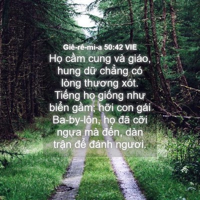 Picture 04 - Giê-rê-mi-a 50:42 VIE - Họ cầm cung và giáo, hung dữ chẳng có - Bible Verse Picture
