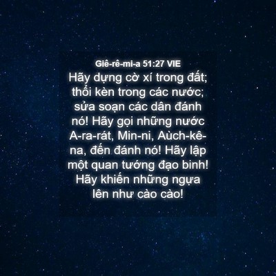 Picture 04 - Giê-rê-mi-a 51:27 VIE - Hãy dựng cờ xí trong đất; thổi kèn - Bible Verse Picture