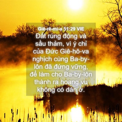 Picture 04 - Giê-rê-mi-a 51:29 VIE - Đất rúng động và sầu thảm, vì ý - Bible Verse Picture