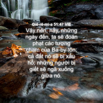 Picture 04 - Giê-rê-mi-a 51:47 VIE - Vậy nên, nầy, những ngày đến, ta sẽ - Bible Verse Picture