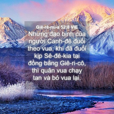 Picture 04 - Giê-rê-mi-a 52:8 VIE - Nhưng đạo binh của người Canh-đê - Bible Verse Picture