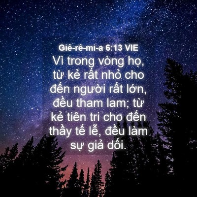 Picture 04 - Giê-rê-mi-a 6:13 VIE - Vì trong vòng họ, từ kẻ rất nhỏ cho - Bible Verse Picture