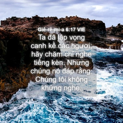 Picture 04 - Giê-rê-mi-a 6:17 VIE - Ta đã lập vọng canh kề các ngươi; hãy - Bible Verse Picture
