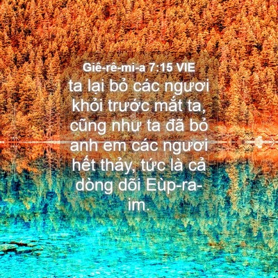 Picture 04 - Giê-rê-mi-a 7:15 VIE - ta lại bỏ các ngươi khỏi trước mắt - Bible Verse Picture