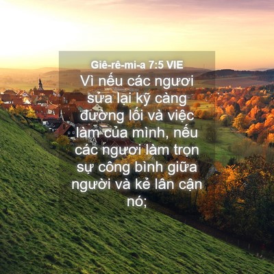 Picture 04 - Giê-rê-mi-a 7:5 VIE - Vì nếu các ngươi sửa lại kỹ càng - Bible Verse Picture