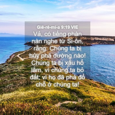 Picture 04 - Giê-rê-mi-a 9:19 VIE - Vả, có tiếng phàn nàn nghe từ Si-ôn, - Bible Verse Picture
