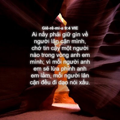 Picture 04 - Giê-rê-mi-a 9:4 VIE - Ai nấy phải giữ gìn về người lân - Bible Verse Picture