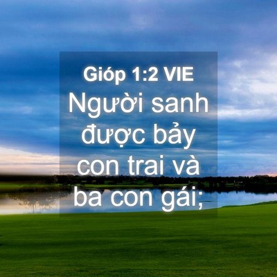Picture 04 - Gióp 1:2 VIE - Người sanh được bảy con trai và ba con - Bible Verse Picture