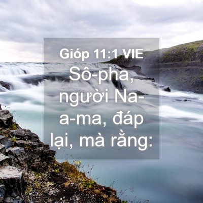 Picture 04 - Gióp 11:1 VIE - Sô-pha, người Na-a-ma, đáp lại, mà - Bible Verse Picture