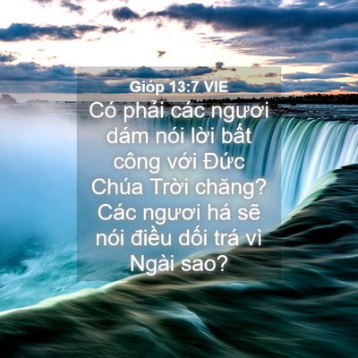 Picture 04 - Gióp 13:7 VIE - Có phải các ngươi dám nói lời bất - Bible Verse Picture