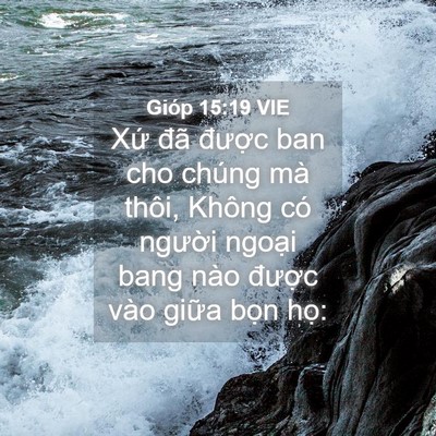 Picture 04 - Gióp 15:19 VIE - Xứ đã được ban cho chúng mà thôi, - Bible Verse Picture
