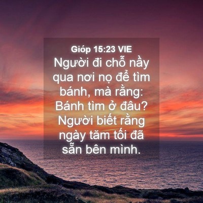 Picture 04 - Gióp 15:23 VIE - Người đi chỗ nầy qua nơi nọ để tìm - Bible Verse Picture