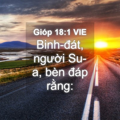 Picture 04 - Gióp 18:1 VIE - Binh-đát, người Su-a, bèn đáp - Bible Verse Picture
