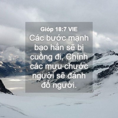 Picture 04 - Gióp 18:7 VIE - Các bước mạnh bạo hắn sẽ bị cuồng - Bible Verse Picture