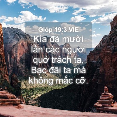 Picture 04 - Gióp 19:3 VIE - Kìa đã mười lần các ngươi quở trách - Bible Verse Picture