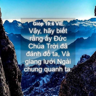 Picture 04 - Gióp 19:6 VIE - Vậy, hãy biết rằng ấy Đức Chúa - Bible Verse Picture