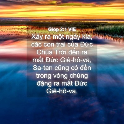Picture 04 - Gióp 2:1 VIE - Xảy ra một ngày kia, các con trai của - Bible Verse Picture