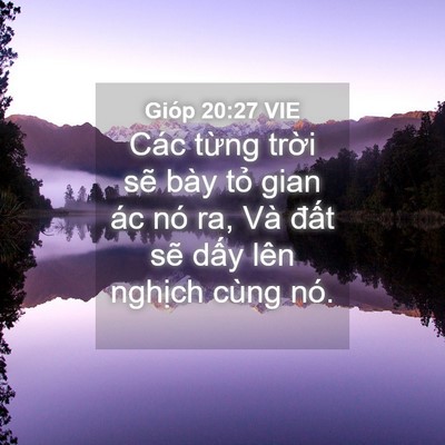 Picture 04 - Gióp 20:27 VIE - Các từng trời sẽ bày tỏ gian ác nó - Bible Verse Picture
