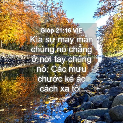 Picture 04 - Gióp 21:16 VIE - Kìa sự may mắn chúng nó chẳng ở nơi - Bible Verse Picture