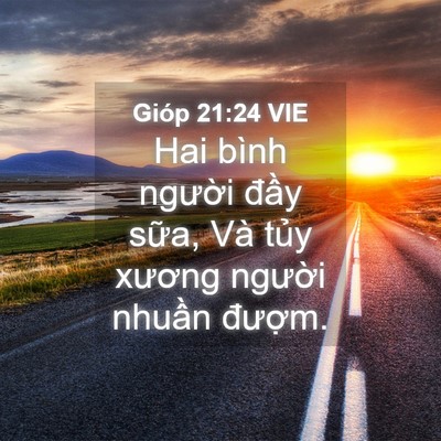 Picture 04 - Gióp 21:24 VIE - Hai bình người đầy sữa, Và tủy - Bible Verse Picture