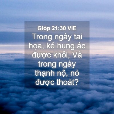 Picture 04 - Gióp 21:30 VIE - Trong ngày tai họa, kẻ hung ác được - Bible Verse Picture