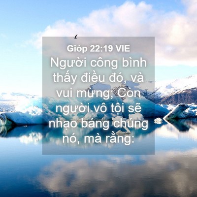 Picture 04 - Gióp 22:19 VIE - Người công bình thấy điều đó, và vui - Bible Verse Picture