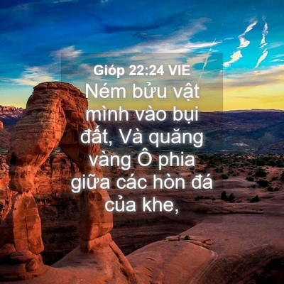 Picture 04 - Gióp 22:24 VIE - Ném bửu vật mình vào bụi đất, Và - Bible Verse Picture