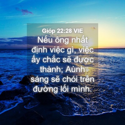 Picture 04 - Gióp 22:28 VIE - Nếu ông nhất định việc gì, việc ấy - Bible Verse Picture