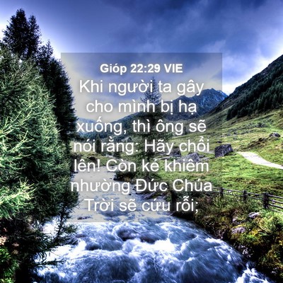 Picture 04 - Gióp 22:29 VIE - Khi người ta gây cho mình bị hạ xuống, - Bible Verse Picture