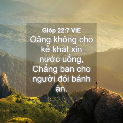 Picture 04 - Gióp 22:7 VIE - Oâng không cho kẻ khát xin nước uống, - Bible Verse Picture