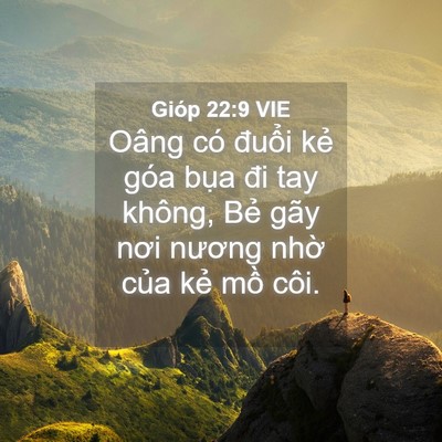 Picture 04 - Gióp 22:9 VIE - Oâng có đuổi kẻ góa bụa đi tay không, - Bible Verse Picture