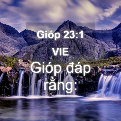 Picture 04 - Gióp 23:1 VIE - Gióp đáp - Bible Verse Picture