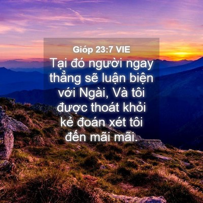 Picture 04 - Gióp 23:7 VIE - Tại đó người ngay thẳng sẽ luận - Bible Verse Picture