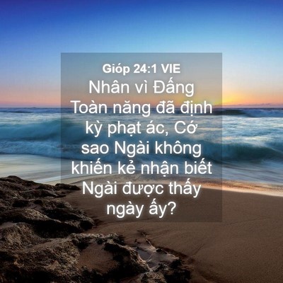 Picture 04 - Gióp 24:1 VIE - Nhân vì Đấng Toàn năng đã định kỳ - Bible Verse Picture
