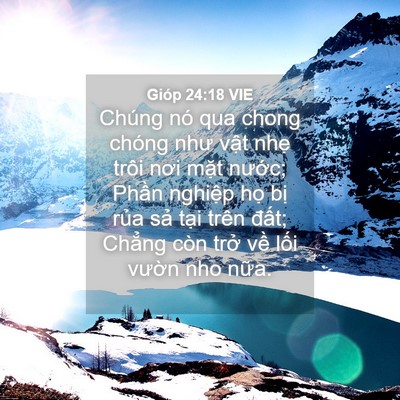 Picture 04 - Gióp 24:18 VIE - Chúng nó qua chong chóng như vật nhẹ - Bible Verse Picture