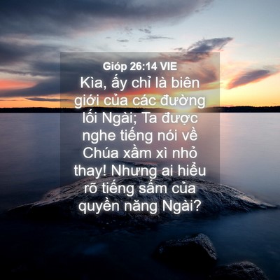 Picture 04 - Gióp 26:14 VIE - Kìa, ấy chỉ là biên giới của các - Bible Verse Picture